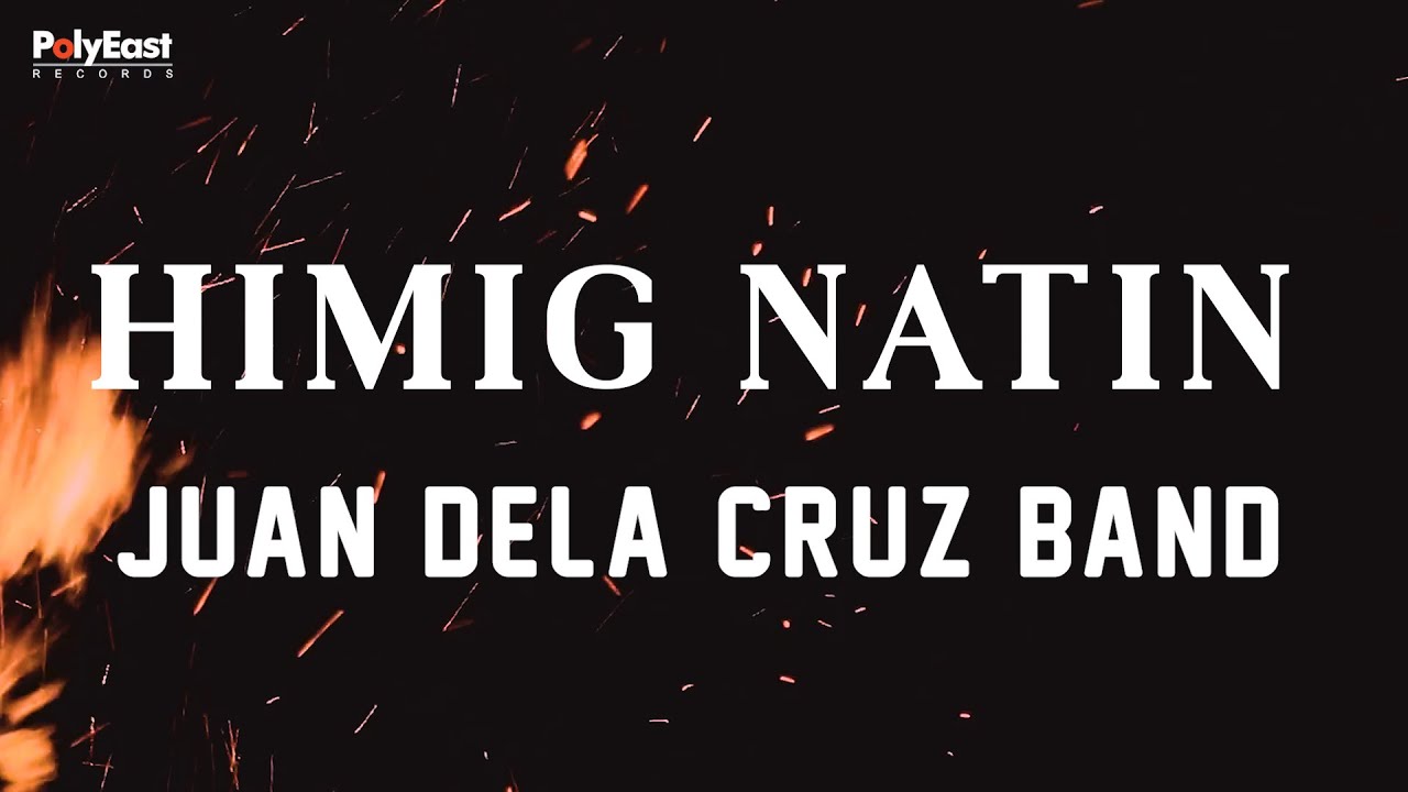 Juan Dela Cruz Band - Himig Natin - (Official Lyric Video)