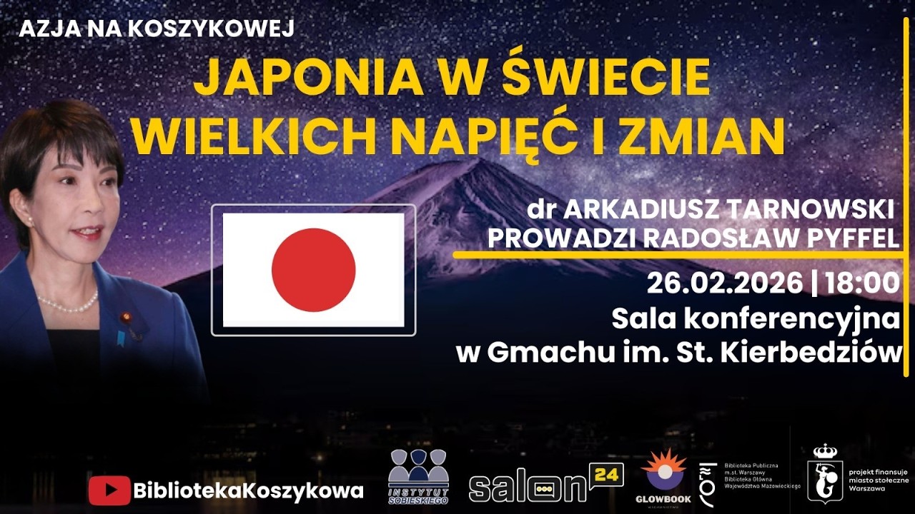 Japonia w czasach wielkich zmian - Spotkanie z dr. Arkadiuszem Tarnowskim