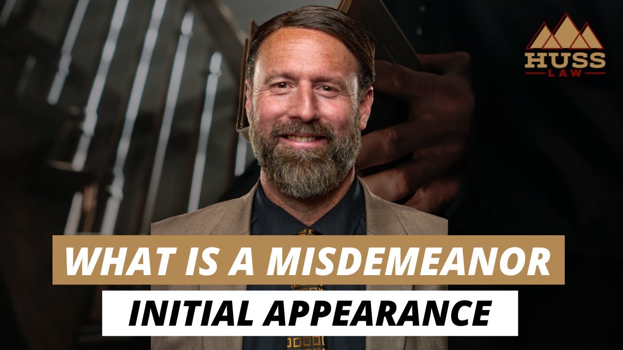 What is a Misdemeanor Initial Appearance?