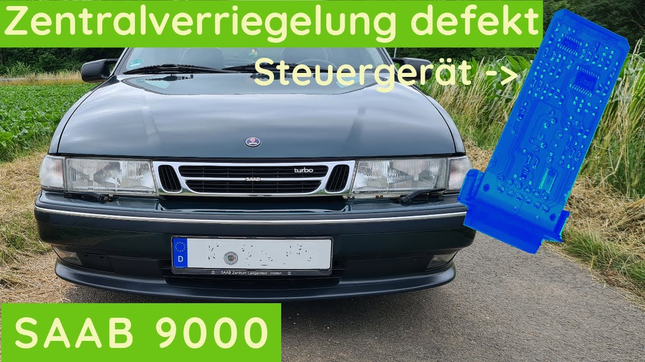 SAAB 9000 Fehler in der Zentralverriegelung