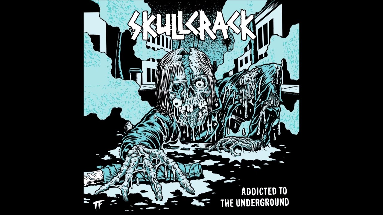 Skullcrack - Addicted To The Underground 2022 (Full Album)