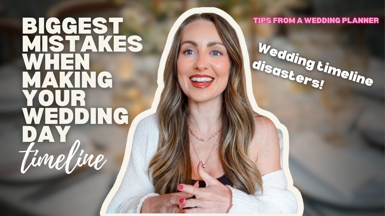 Wedding Day Timeline Mistakes to Avoid