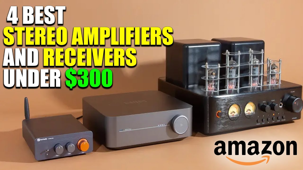 Best Stereo Amplifiers and Receivers Under $300 ||