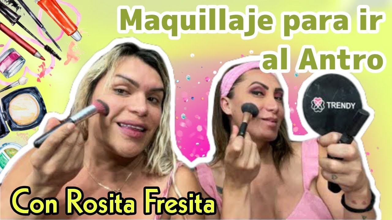 Maquillaje para el antro Con Rosita fresita
