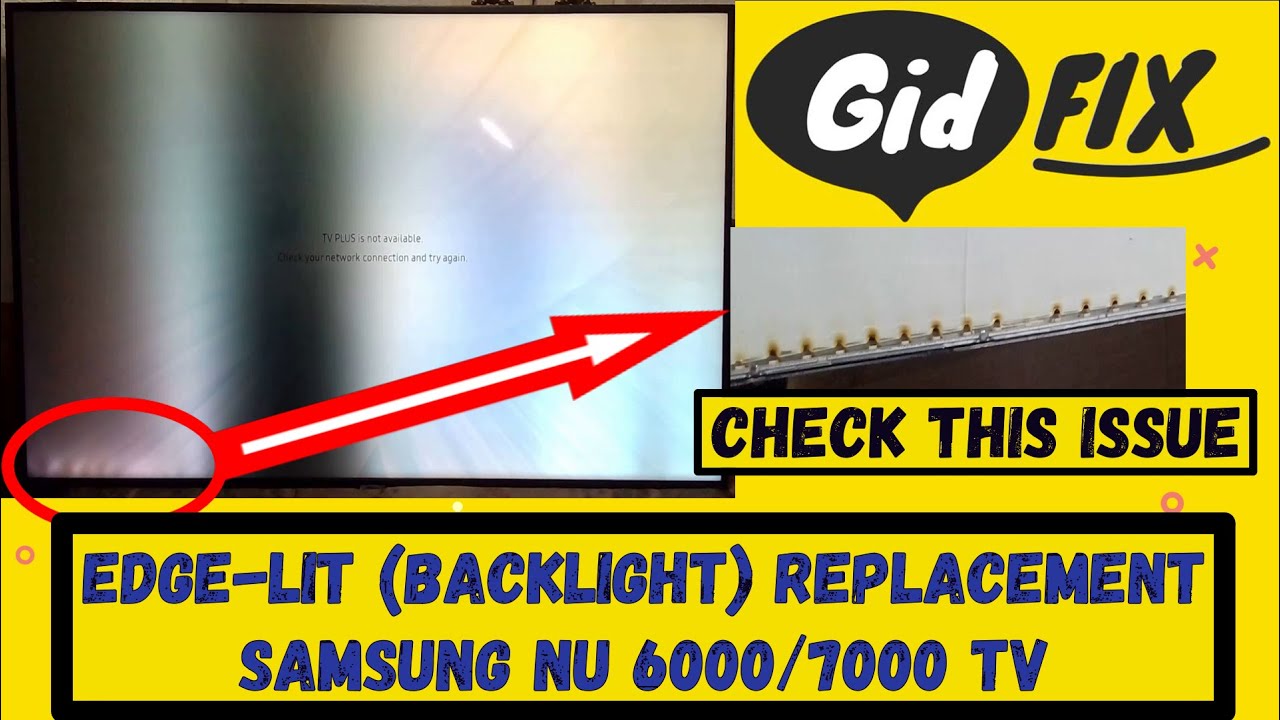 Samsung TV Edge-Light or Backlight Replacement. TV That Has Partial Darkness. White Spots on Image.