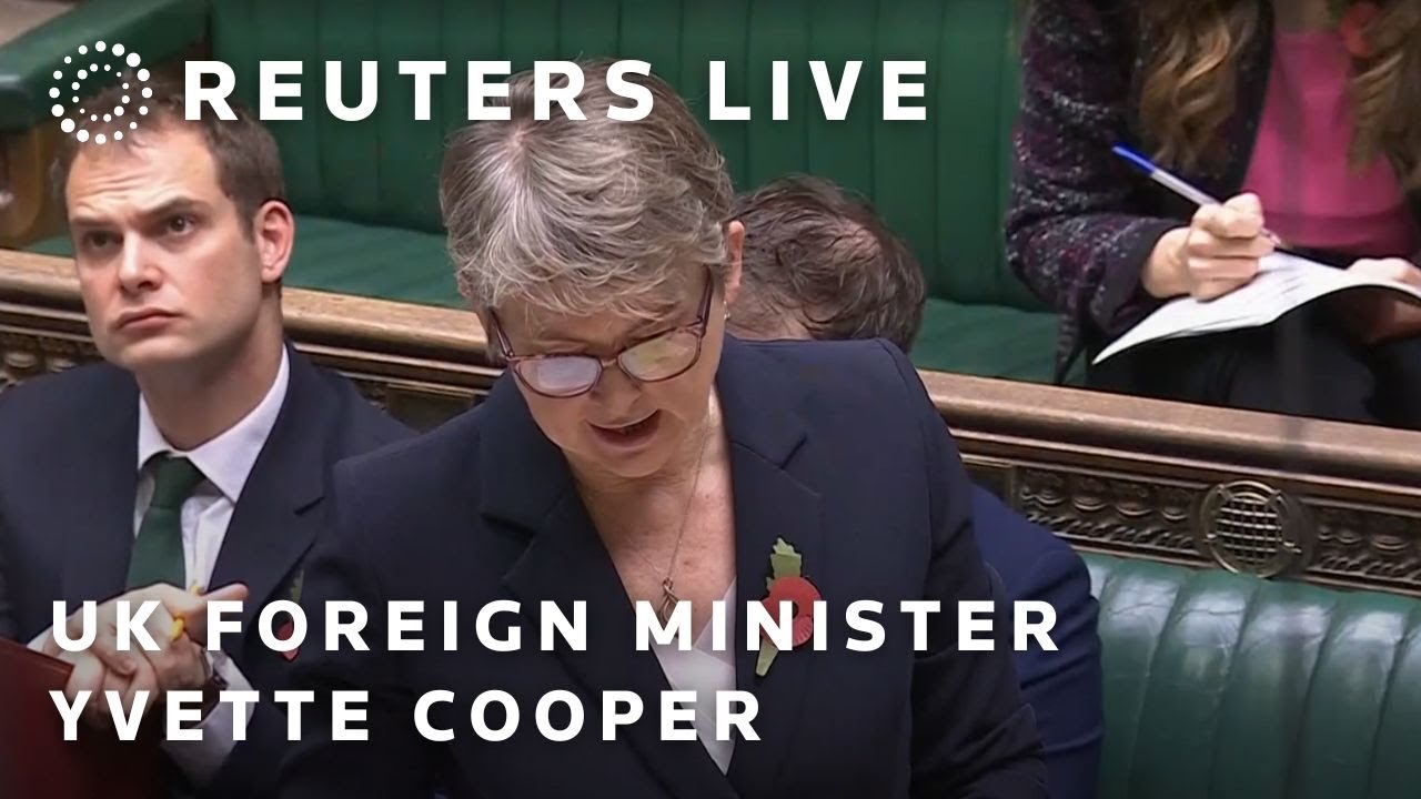 LIVE: UK foreign minister Yvette Cooper answers questions in Parliament