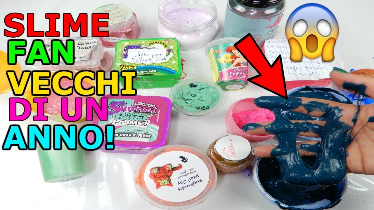 SLIME DEI FAN VECCHI DI UN ANNO TROVATI IN CANTINA! COME SARANNO DIVENTATI? Iolanda Sweets