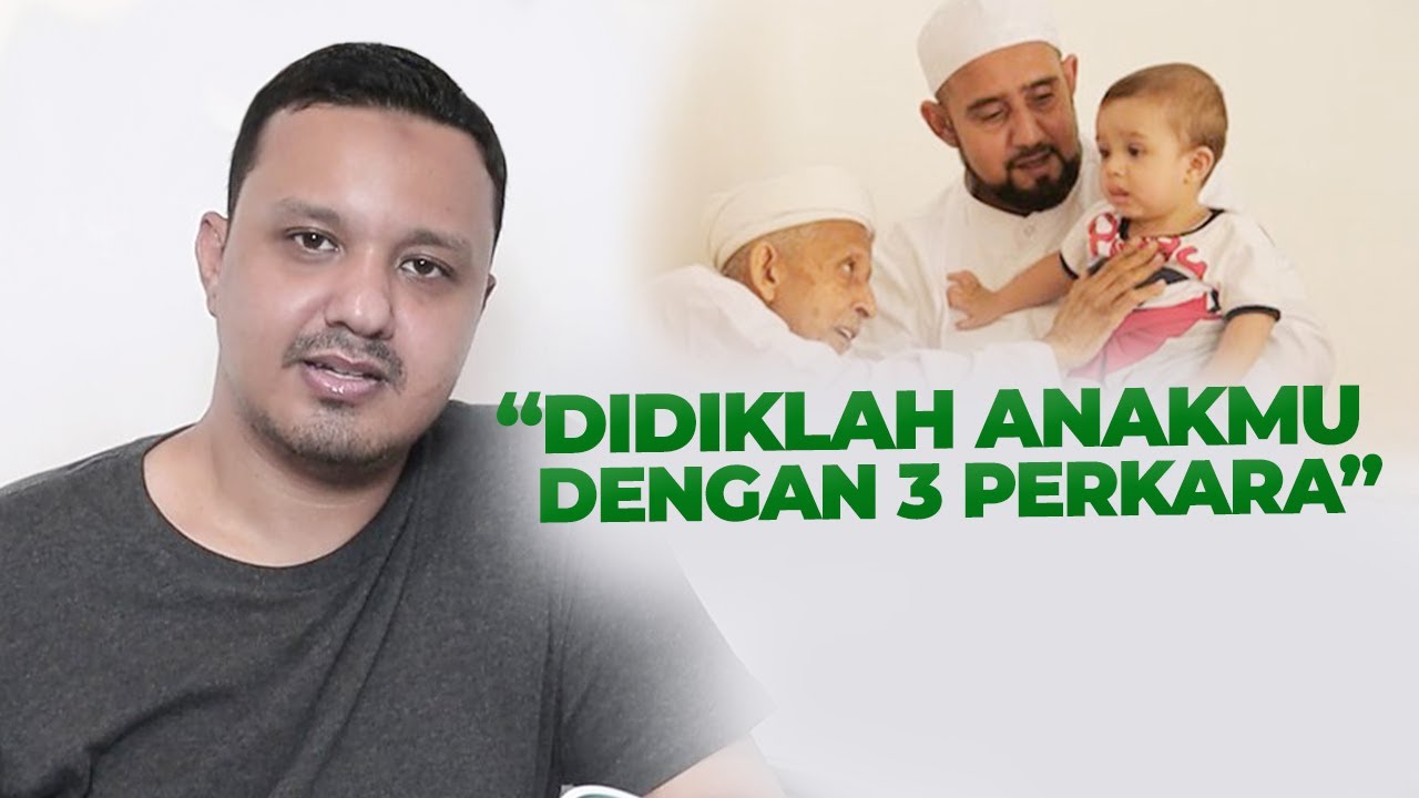Didiklah Anakmu Dengan 3 Perkara - True Story Muhammad Hadi Assegaf Eps 16
