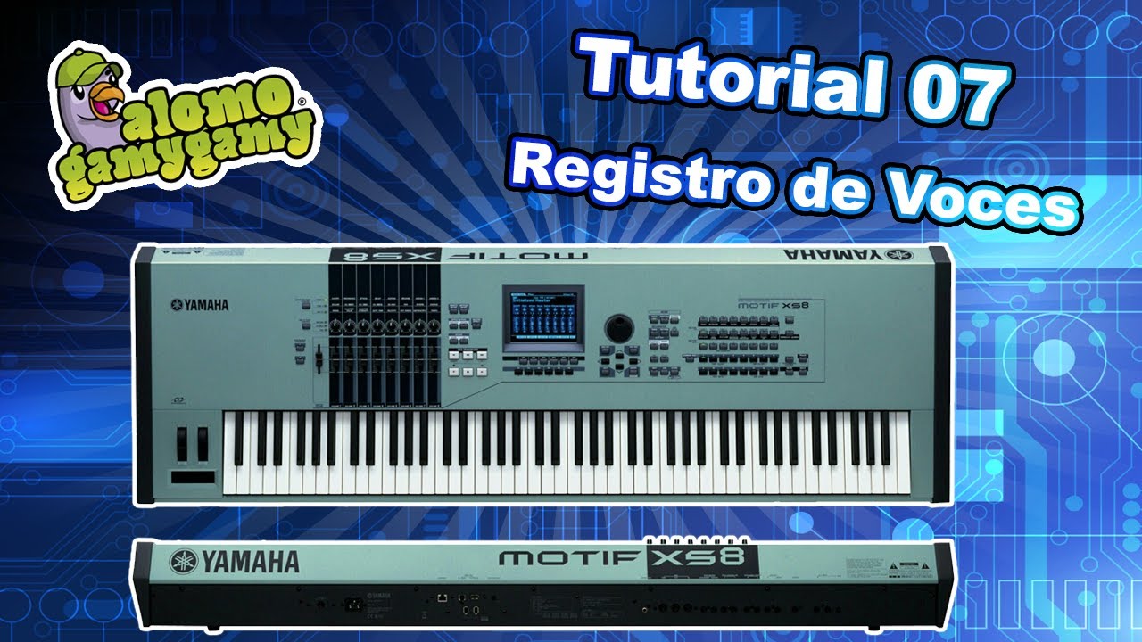 Yamaha Motif XS: Tutorial 7 - Registro de Voces