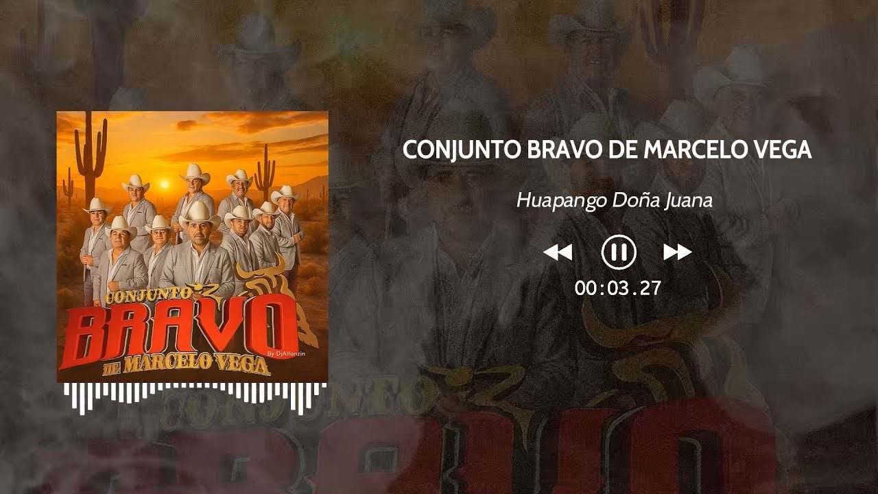 Conjunto Bravo - Huapango Do&ntilde;a Juana (2025)