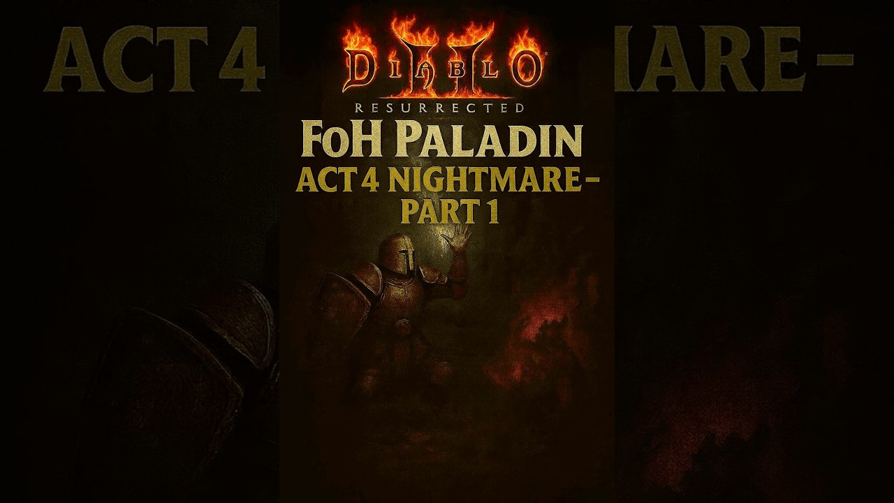 Chill D2R - Fist of Heavens (FoH) Paladin - Act 4 Nightmare, Part 1