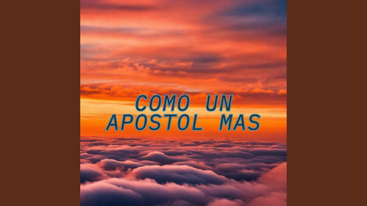 Como un Apostol Mas