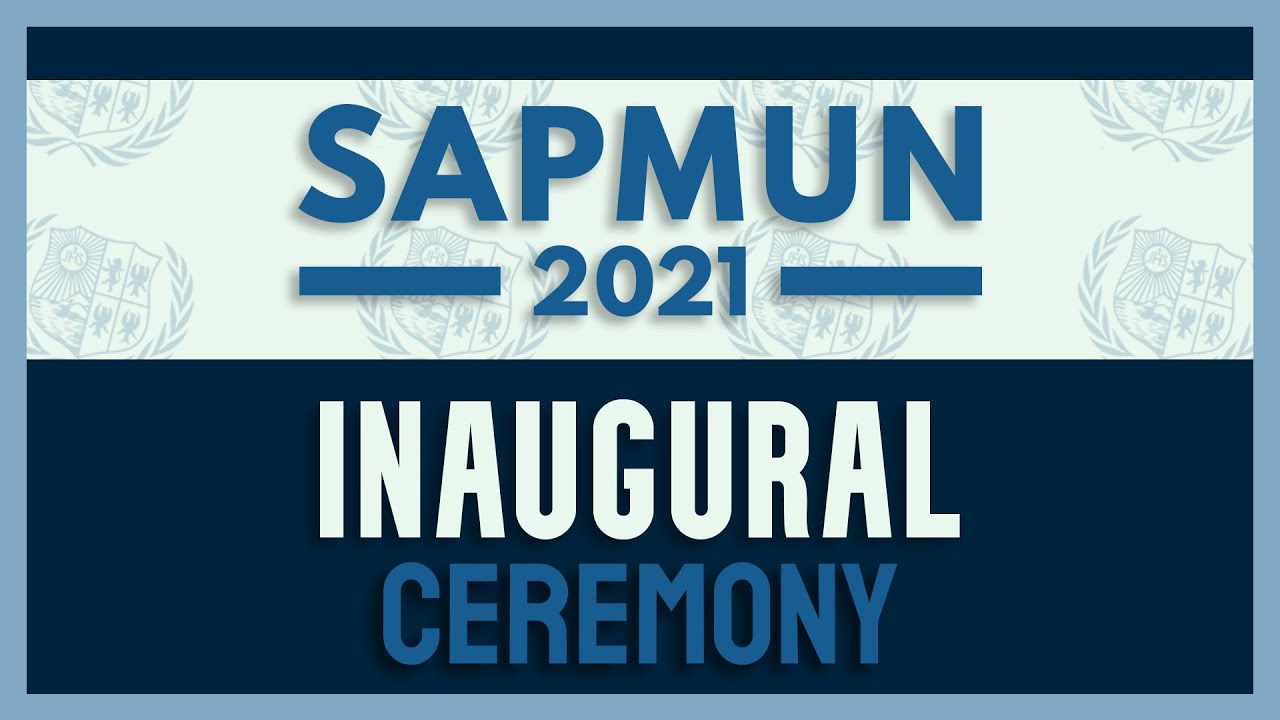 SAPMUN 2021 Inaugural Ceremony