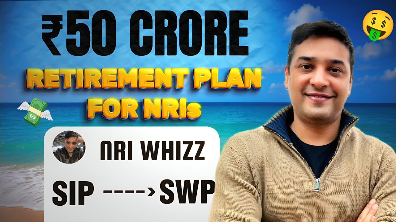 How NRIs Can Retire in India &ndash; Exact SIP + SWP Plan With Real Math (No Fluff, Just Clarity!)