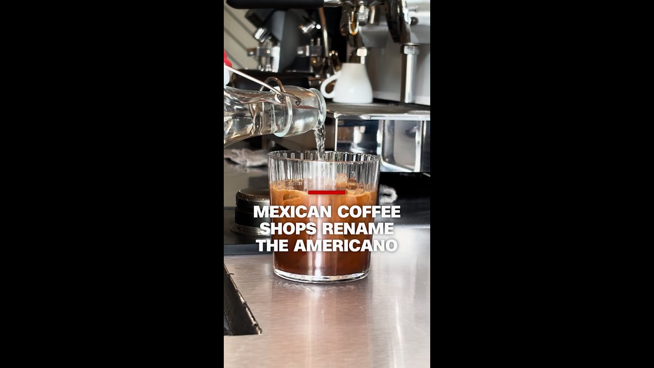 Mexican coffee shops rename the Americano