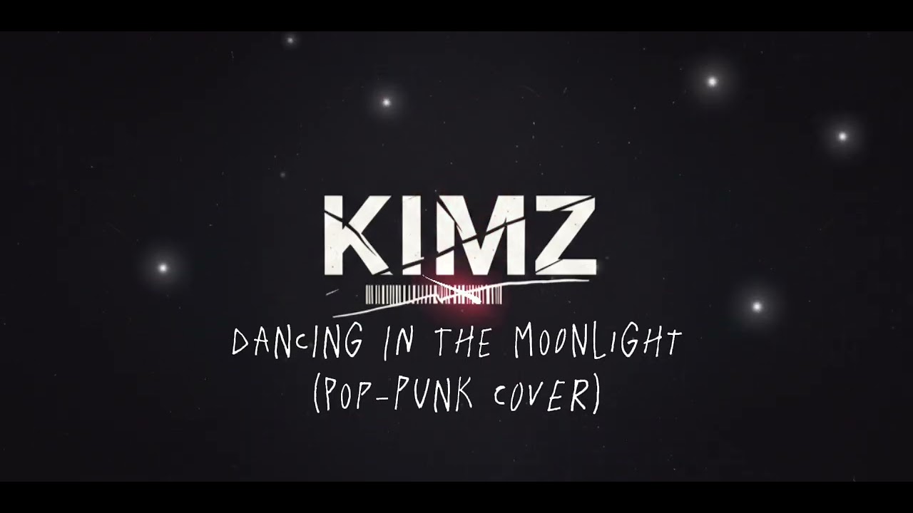 Dancing in the Moonlight (Pop-punk Cover)