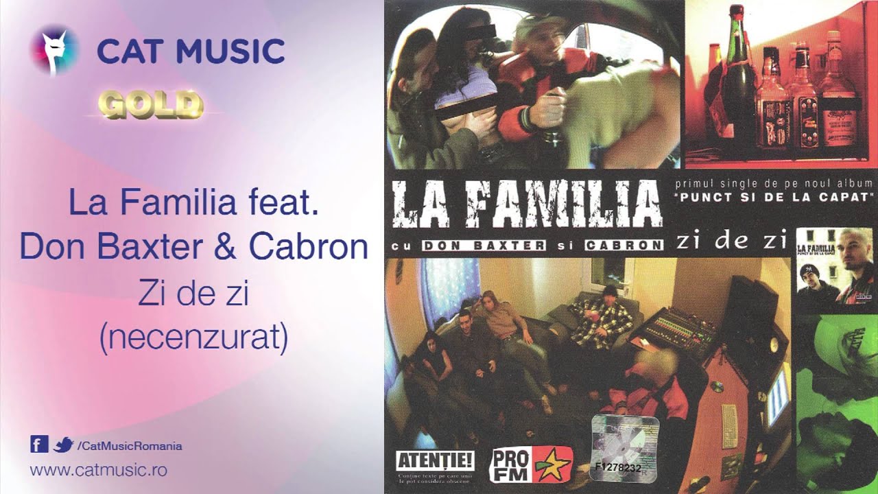 La Familia feat. Don Baxter & Cabron - Zi de zi (necenzurat)