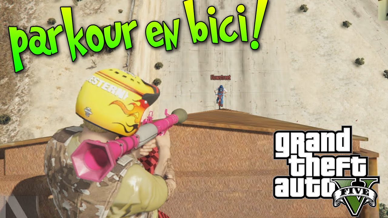 GTA V PARKOUR CON BICIS! TE GUSTA SENTIRLO EN EL PECHO! xFaRgAnx YT