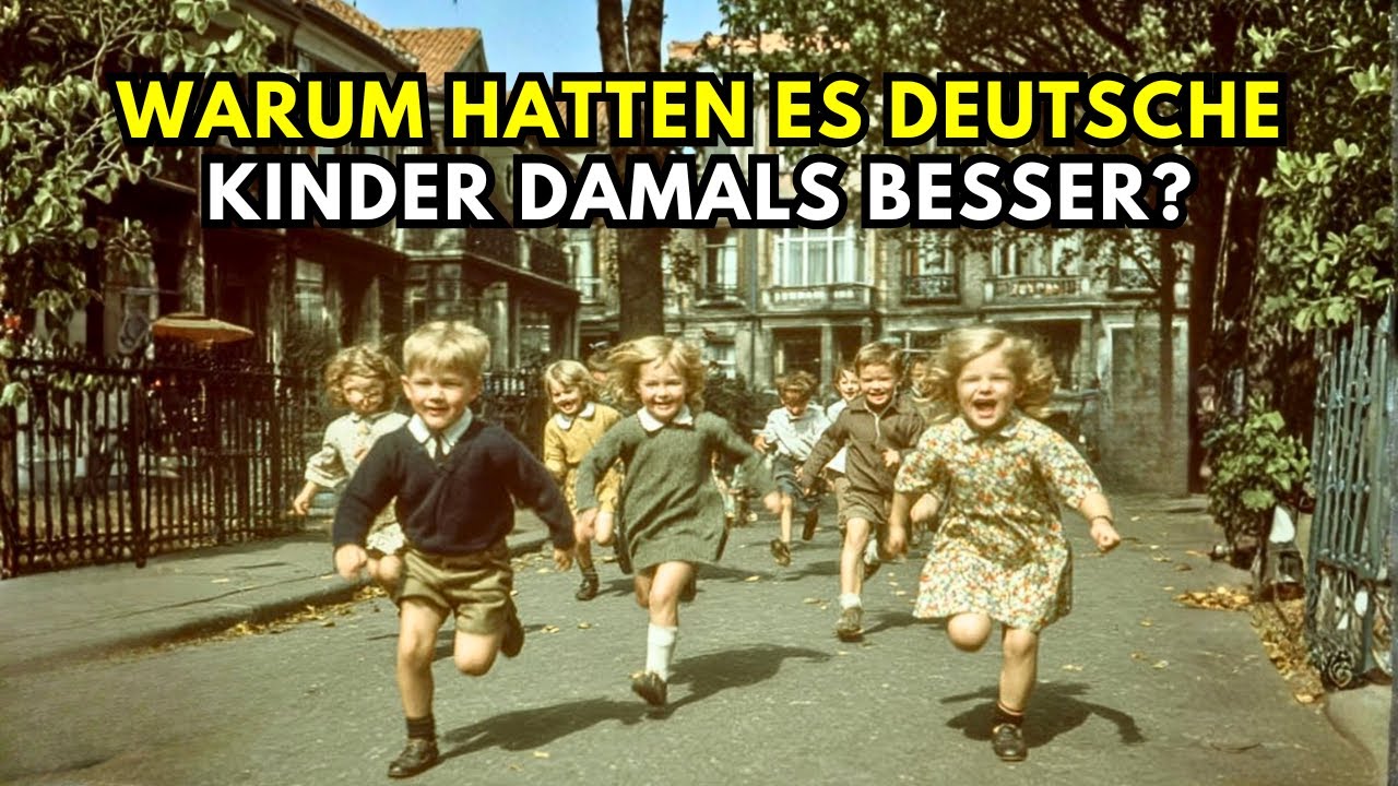 Warum die Kindheit in Deutschland früher so viel besser war