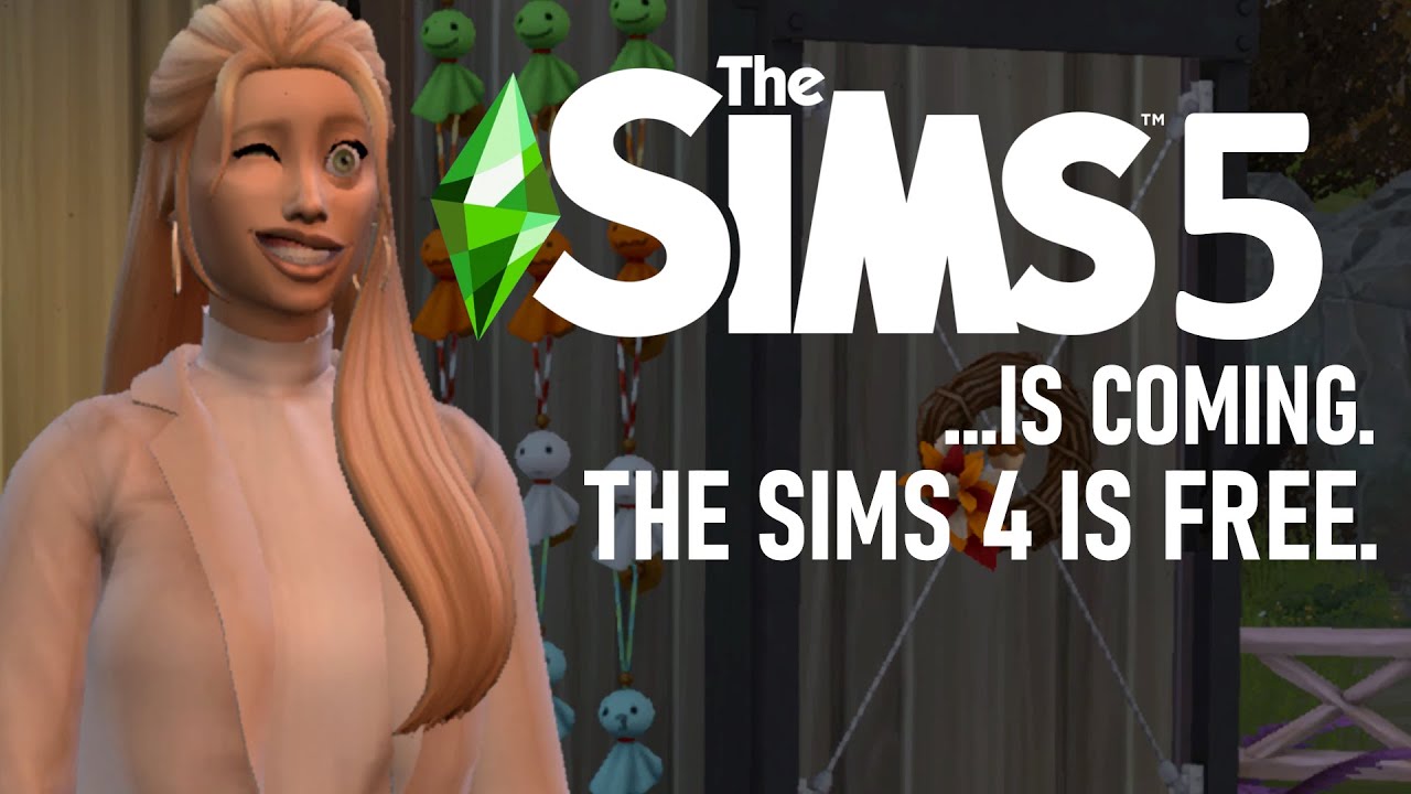 THE SIMS 5 IS COMING?! BASE GAME IS FREE! WHAT?!