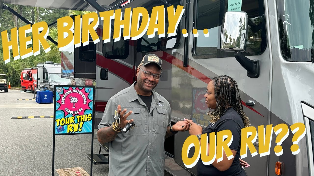 Birthday fun, RV Shopping, and Bad Campground Etiquette??