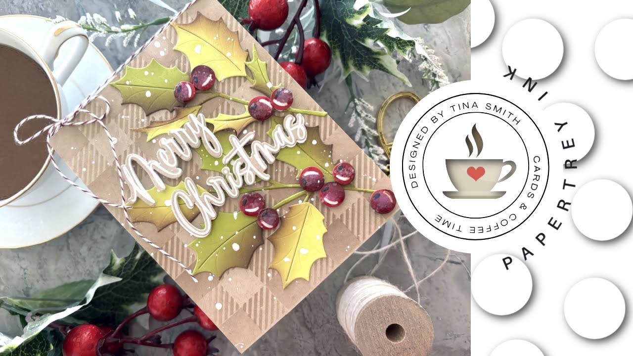 Papertrey Ink | Into The Blooms: Holly | Christmas Cardmaking