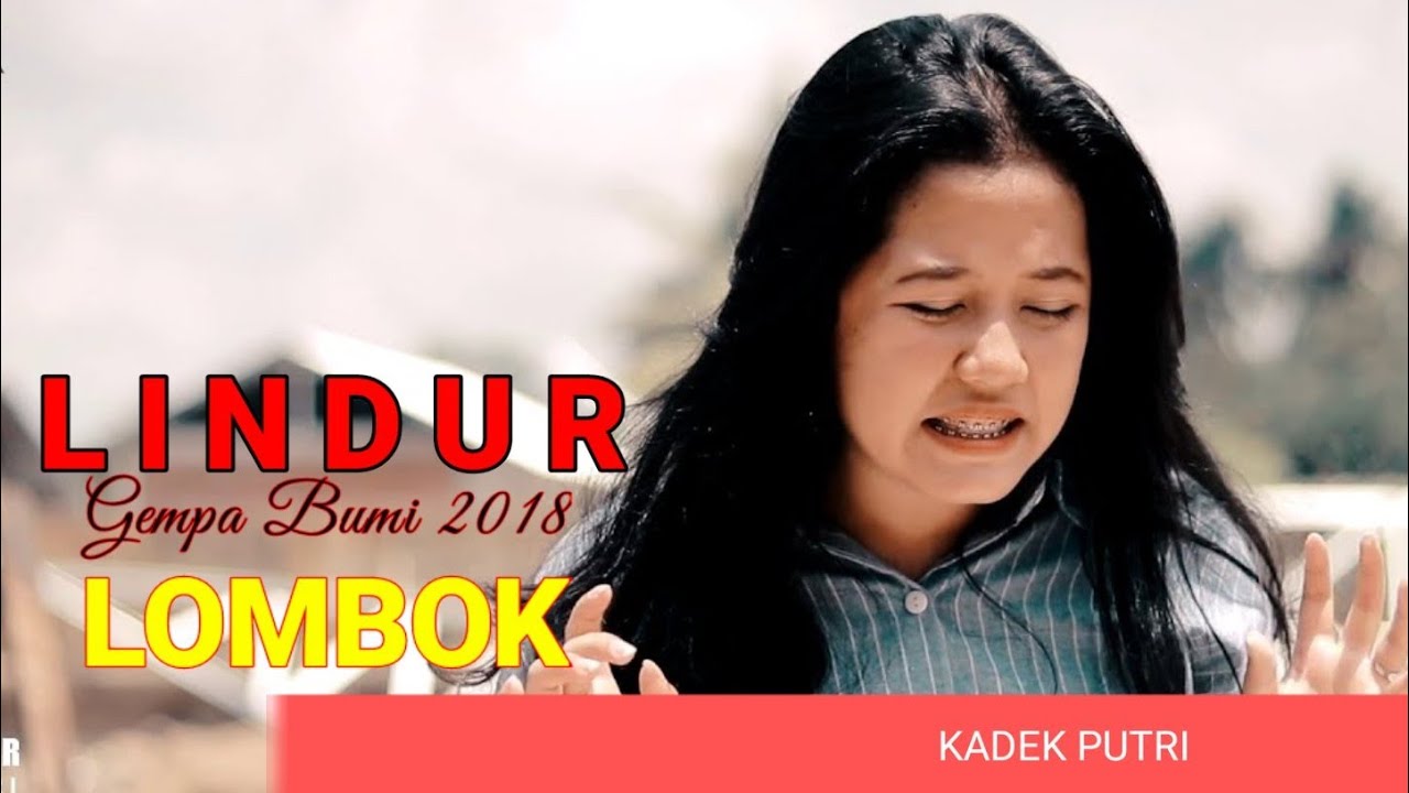 LINDUR || Gempa Bumi LOMBOK