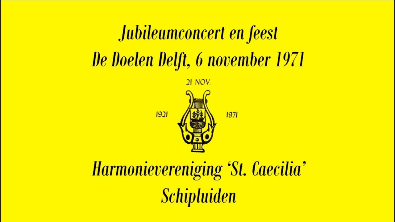 St. Caecilia Schipluiden jubileumconcert De Doelen Delft en feest 1971