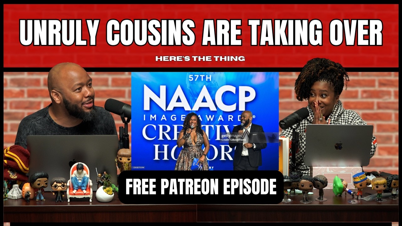 Unruly Cousins are Taking OVER [FREE PATREON CLIP] | #heresthething