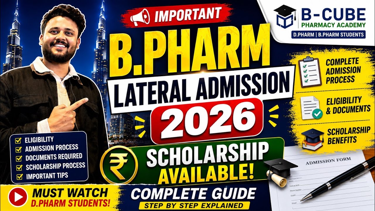 D.Pharm to B.Pharm Lateral Admission 2026 | Complete Process & Scholarship Guide