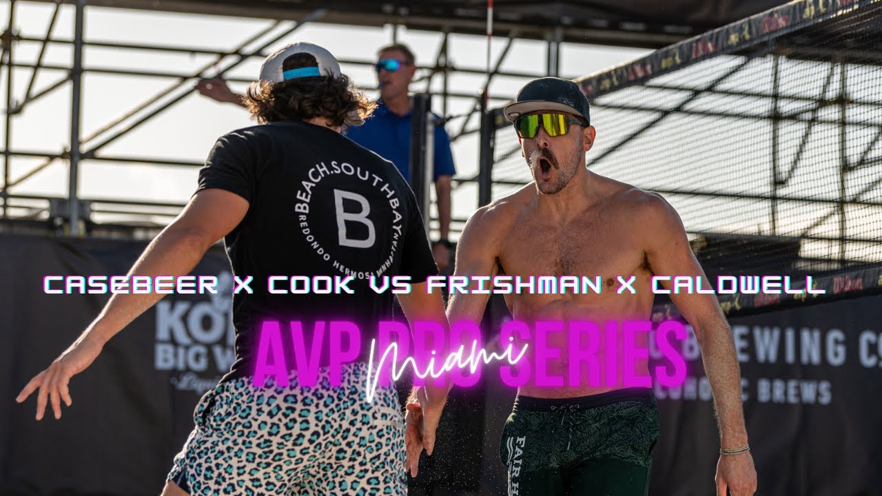 Miami Beach AVP Pro Series | Casebeer x Cook vs. Frishman x Caldwell