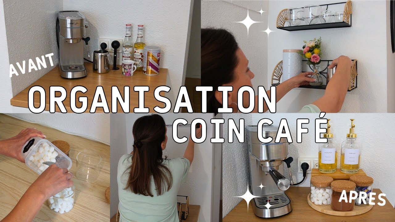 ORGANISATION COIN CAFÉ✨ | INSPIRATION avec un avant/après