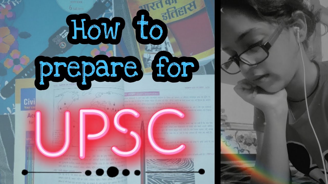 How to prepare for UPSC || Part&ndash;1