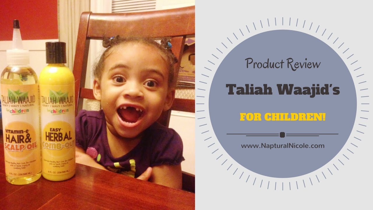 Review: Taliah Waajid For Children! - NapturalNicole.com