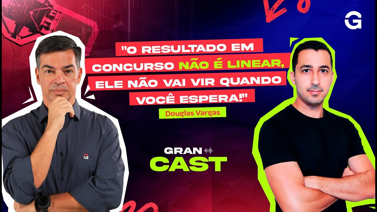 Gran Cast | Douglas Vargas: Do Sonho à Posse – A História de um Concursado da PCDF