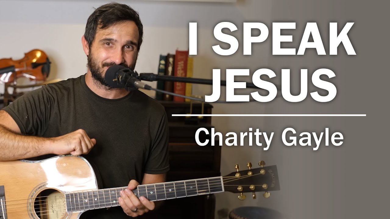 How To Play "I Speak Jesus" by Charity Gayle on Guitar