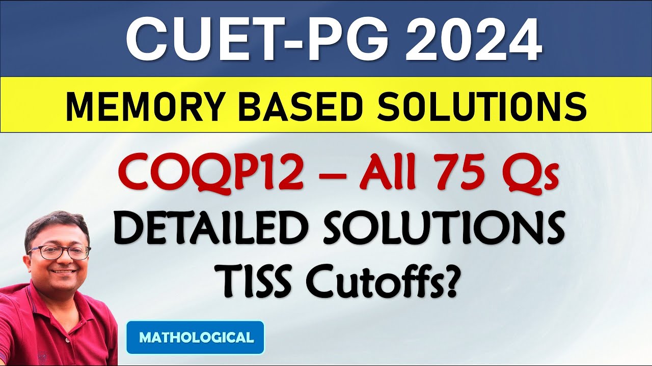 CUET PG 2024 Analysis & Answer Key || CUET PG 2024 COQP12 Memory Based Solutions & TISS Cutoffs