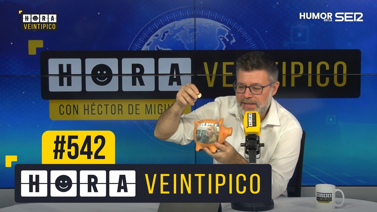Hora Veintipico #542 | Se nos ve la hucha