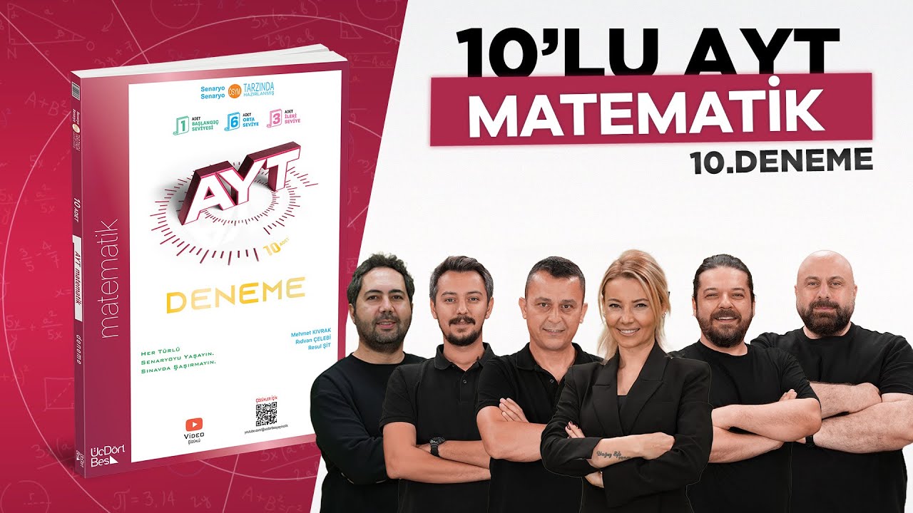 ÜÇDÖRTBEŞ YAYINLARI 10'LU AYT MATEMATİK DENEMESİ 2026 DENEME-10