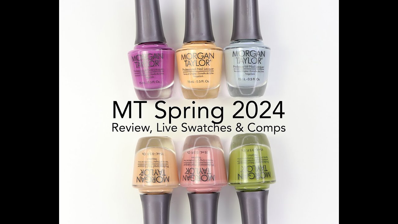 Morgan Taylor Lace Is More Spring 2024 Collection: Review, Live Swatches & Comparisons