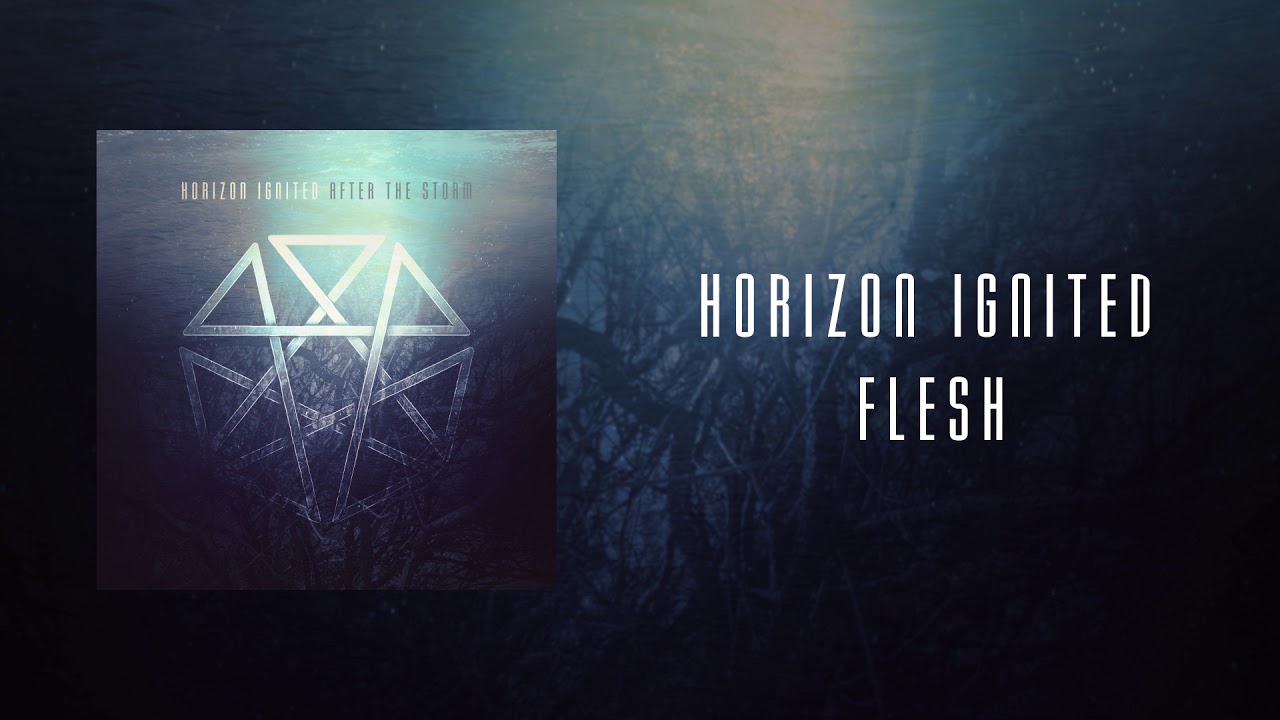 Horizon Ignited - Flesh