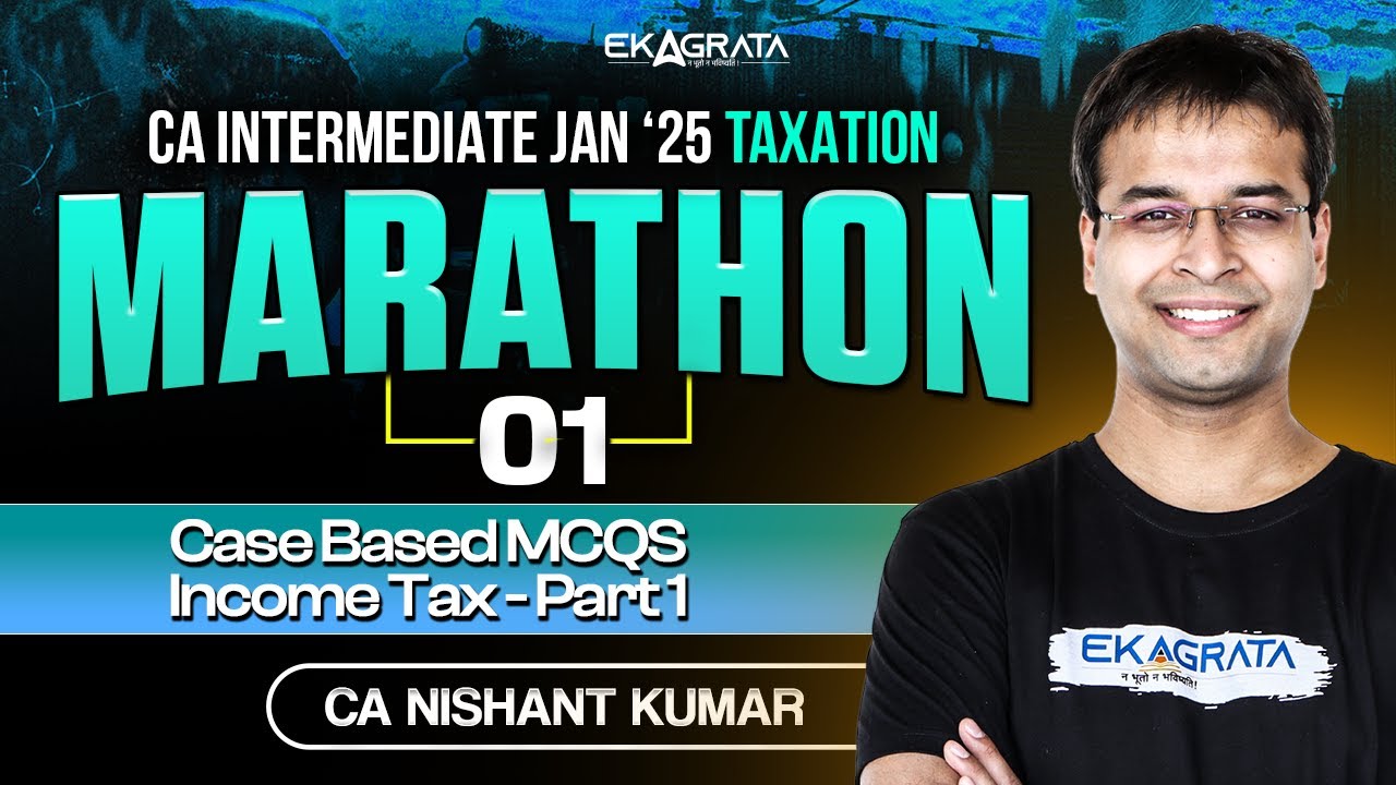 CA Inter Taxation Marathon May 25 | CA Inter GST MCQs Marathon | By Nishant Kumar Sir