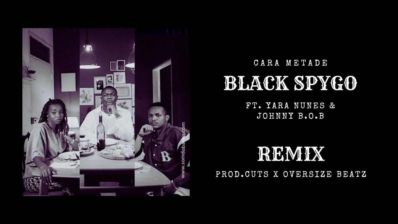 Dj Black Spygo x Yara Nunes x Jhonny B.O.B - Cara Metade - REMIX ZOUK (Prod.Cuts x Oversize Beatz)