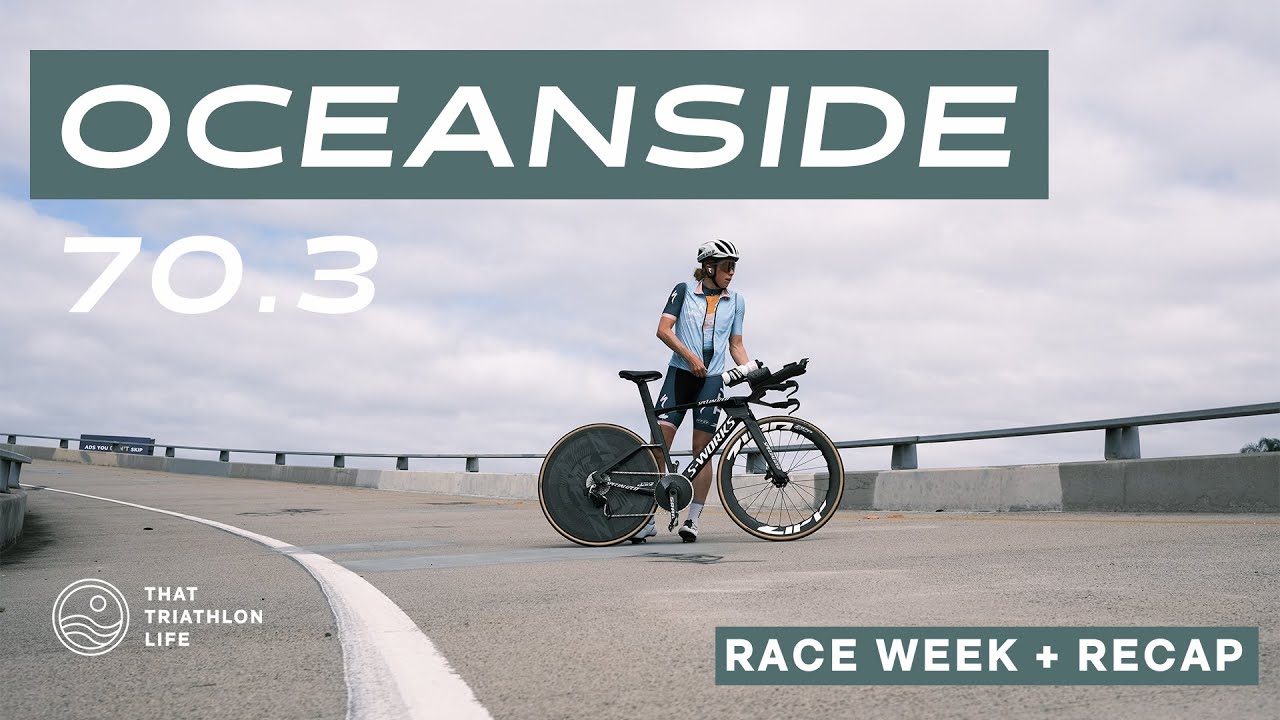 OCEANSIDE 70.3 Race Recap - 2024