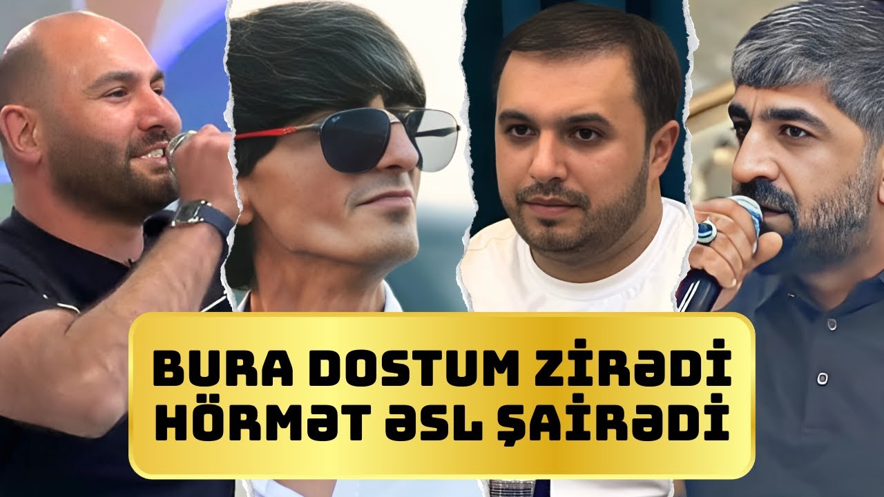 OYNAĞ QAFİYƏ | Bura dostum Zirədi hörmət əsl şairədi