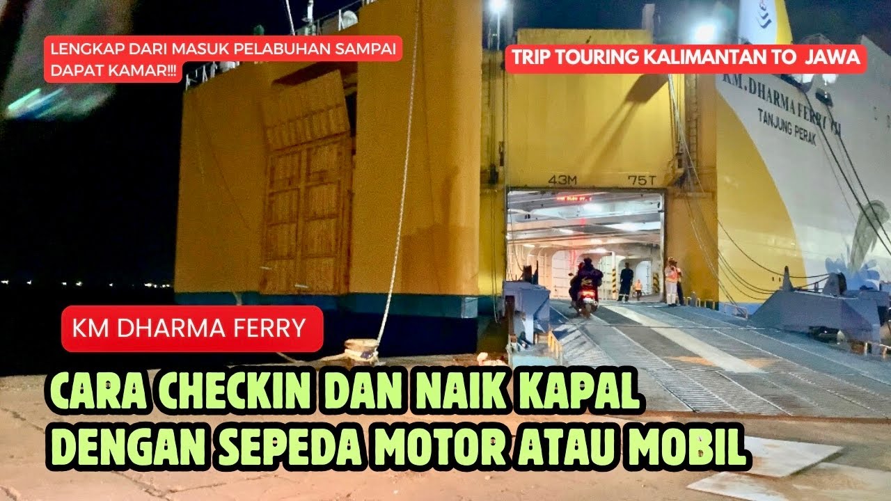 Part 8‼️Begini Cara Checkin dan Naik Kapal Laut Ketika Menggunakan Motor dan Mobil | Touring Motor