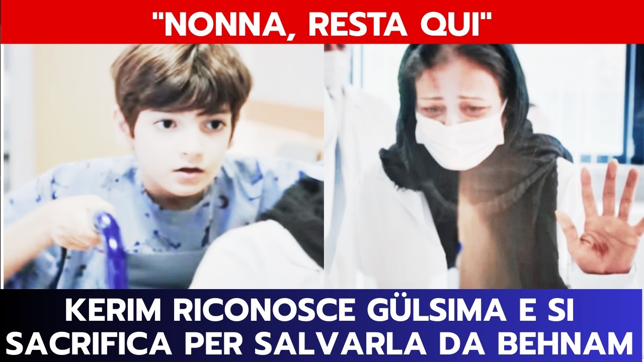 IO SONO FARAH ANTICIPAZIONI: KERIM RICONOSCE GÜLSIMA E SI SACRIFICA PER SALVARLA DA BEHNAM