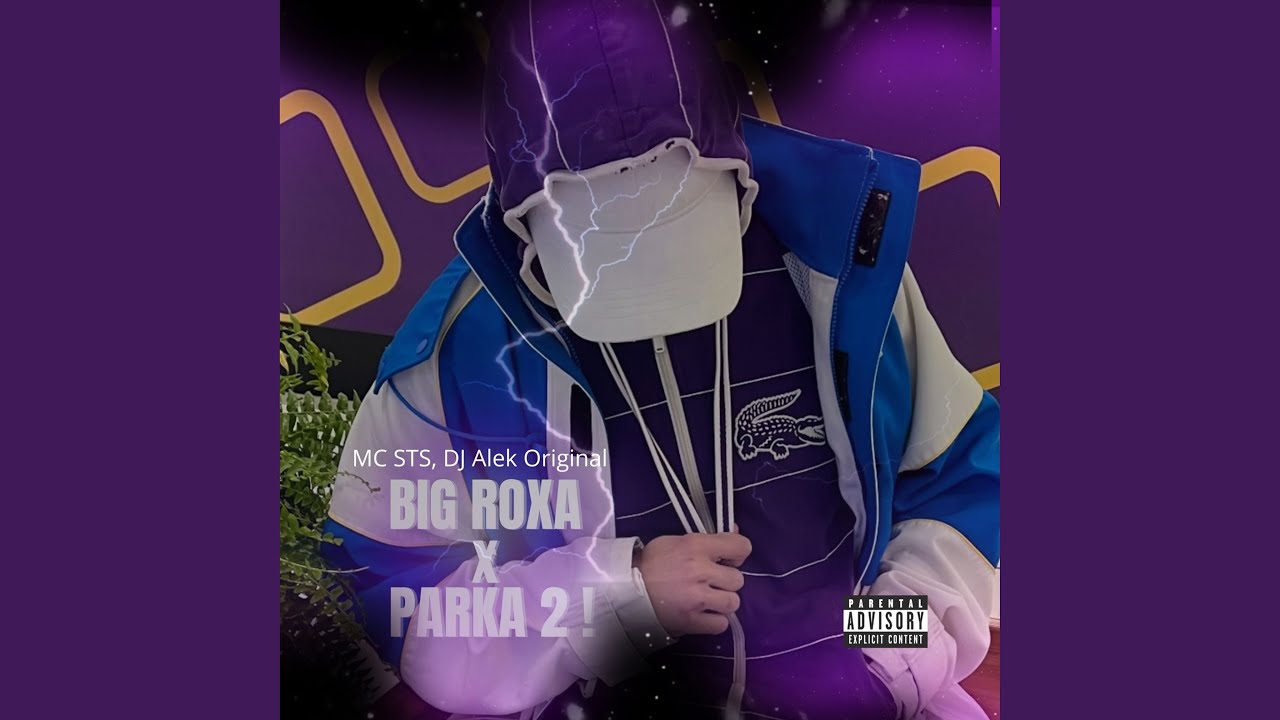 Big Roxa X Parka 2!