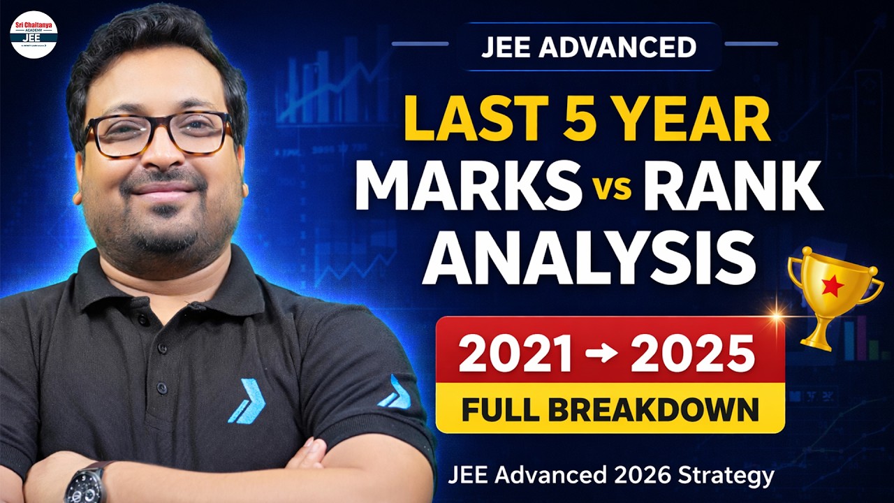 🎯 Last 5 Year - JEE Advanced Marks 🆚 Rank Analysis | JEE 2026 Target | @SriChaitanyaAcademyJEE
