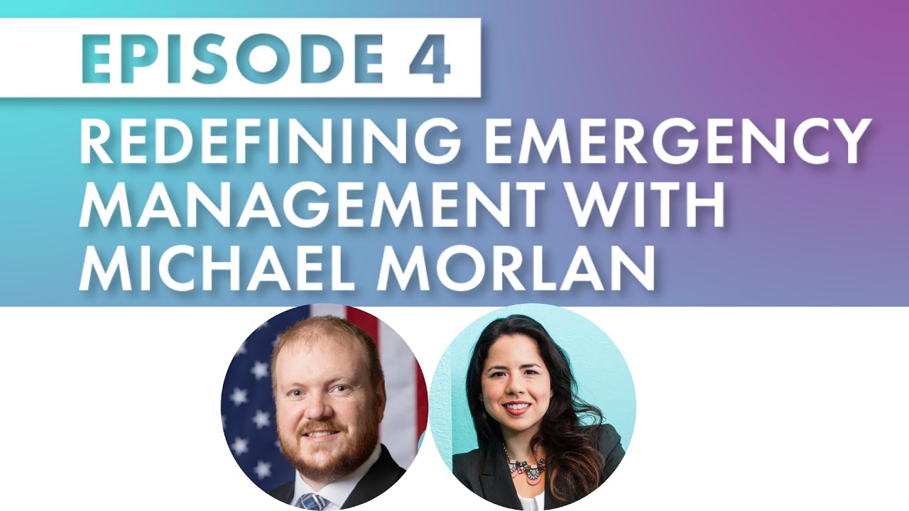 Redefining Emergency Management with Michael Morlan